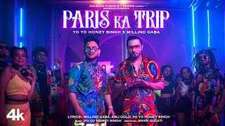 Paris Ka Trip Lyrics – YO YO HONEY SINGH | MILIND GABA